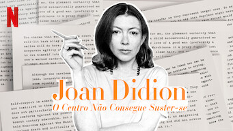 Joan Didion: The Center Will Not Hold (2017)